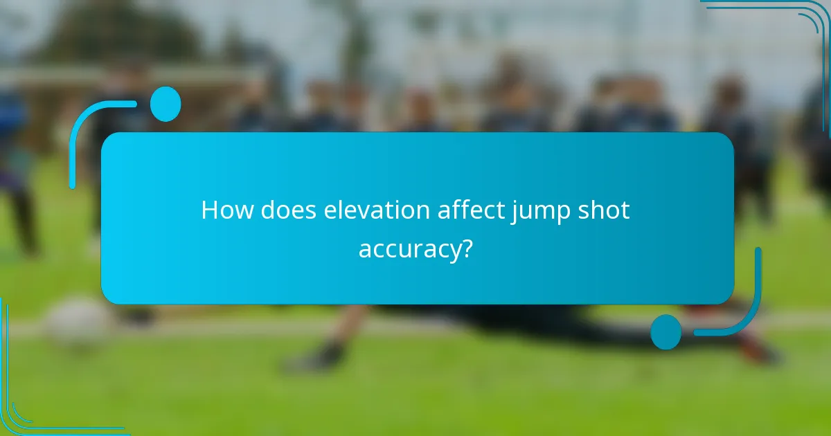 How does elevation affect jump shot accuracy?